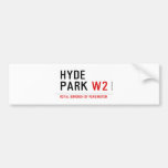 HYDE PARK  Bumper Stickers
