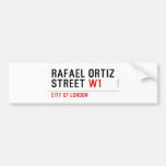 Rafael Ortiz Street  Bumper Stickers