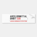 ArcelorMittal  Orbit  Bumper Stickers