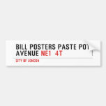 Bill posters paste pot  Avenue  Bumper Stickers