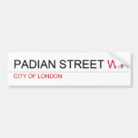 PADIAN STREET  Bumper Stickers