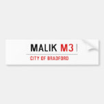 Malik  Bumper Stickers