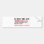 Dj Beat MC Ave.   Bumper Stickers