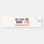 06 HAY 08  BMW   Bumper Stickers