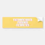 Periodic
 Table
 Writer  Bumper Stickers