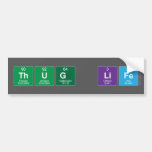 THUG LIFE   Bumper Stickers
