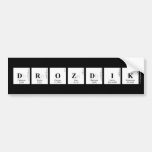 DROZDIK  Bumper Stickers