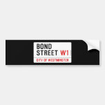 Bond Street  Bumper Stickers
