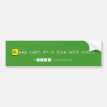 Keep calm im in love with niniza  Bumper Stickers