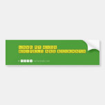 Love my kids, 
 Boipelo and Boikanyo 
   Bumper Stickers