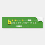 Yeah!!! It's July again. Durotym 13th is clicking    
    Happy birthday in ad..  Bumper Stickers