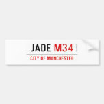 Jade  Bumper Stickers