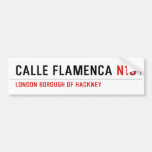 Calle Flamenca  Bumper Stickers