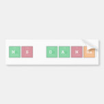 Ms Danna  Bumper Stickers