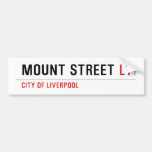 Mount Street  Bumper Stickers