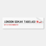 LONDON SOKAK TABELASI  Bumper Stickers