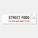 Street food  Bumper Stickers