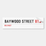 Baywood Street  Bumper Stickers