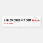 Halloweenjokea.com  Bumper Stickers