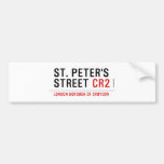 St. peter's Street  Bumper Stickers
