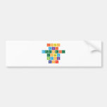 Isten
 aki 
 megsegit
  engem
 Bizok 
 benne  Bumper Stickers