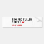 Edward Cullen Street  Bumper Stickers