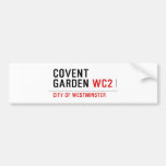 COVENT  GARDEN  Bumper Stickers