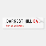 darkest hill  Bumper Stickers
