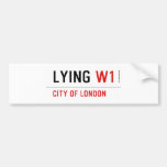 Lying  Bumper Stickers