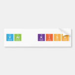 Val  Kish  Bumper Stickers