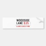 Woodside Lane  Bumper Stickers