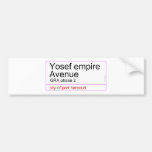 Yosef empire  Avenue   Bumper Stickers