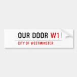 OUR DOOR  Bumper Stickers