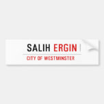 Salih  Bumper Stickers