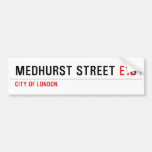 medhurst street  Bumper Stickers