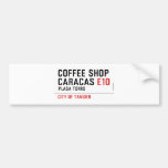 Coffee shop Caracas  Bumper Stickers