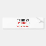 TRINITYS   Bumper Stickers