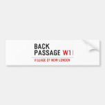 Back Passage  Bumper Stickers