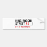 king Rocchi Street  Bumper Stickers