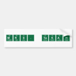 Mrs. Takah  Bumper Stickers