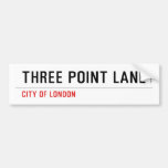THREE POINT LANE  Bumper Stickers