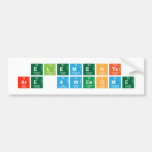 Elements
 are awesome  Bumper Stickers