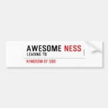 awesome  Bumper Stickers