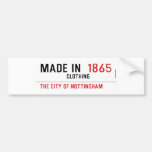 Made In   Bumper Stickers