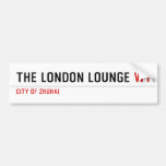 The London Lounge  Bumper Stickers