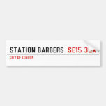 Station barbers   Bumper Stickers