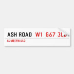 Ash road   Bumper Stickers