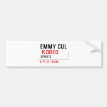 EMMY CUL   Bumper Stickers