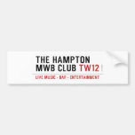 the Hampton  MWB Club  Bumper Stickers