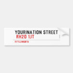 YOURINATION STREET    Bumper Stickers